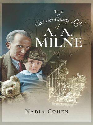 The Extraordinary Life of A. A. Milne - ebook